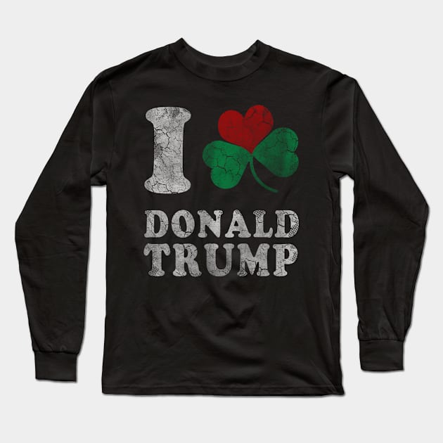 I Heart Shamrock Donald Trump Long Sleeve T-Shirt by E